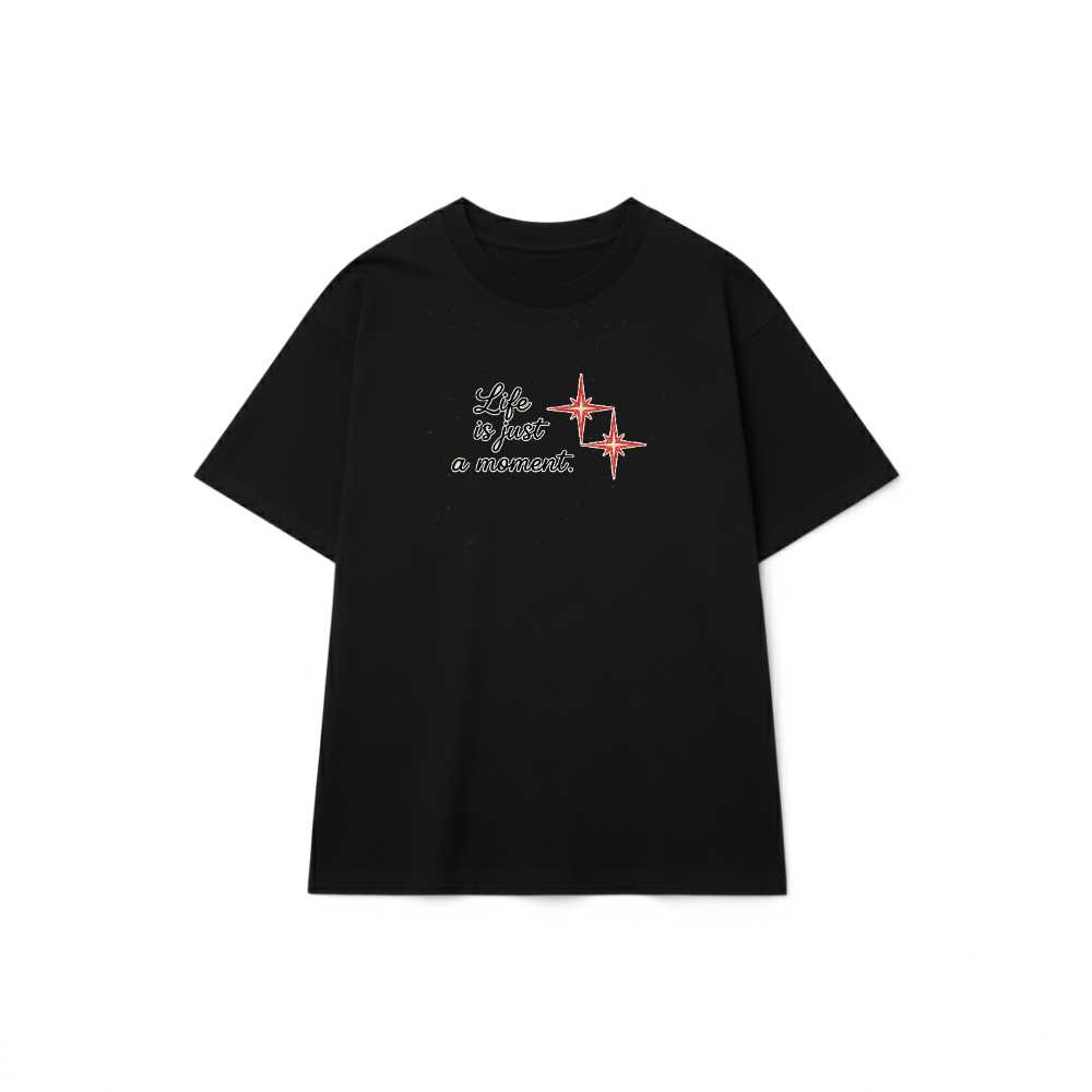Áo thun Unisex Life is Just a Moment Form Rộng Cotton Cao Cấp - 060626-16-21-VFE