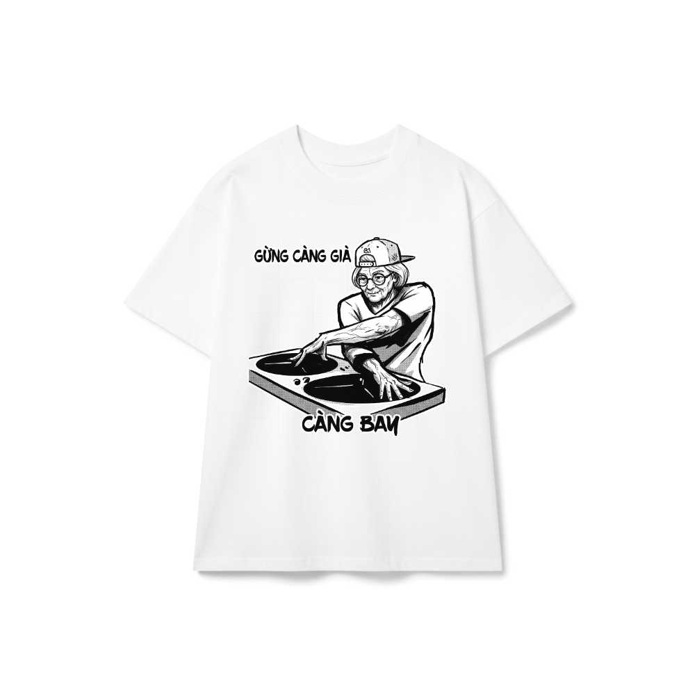 Áo Thun Bà Cụ DJ Gừng Càng Già Unisex Form Rộng Streetwear Graphic Tee vietnam.yo - 081026-14-52-LJV