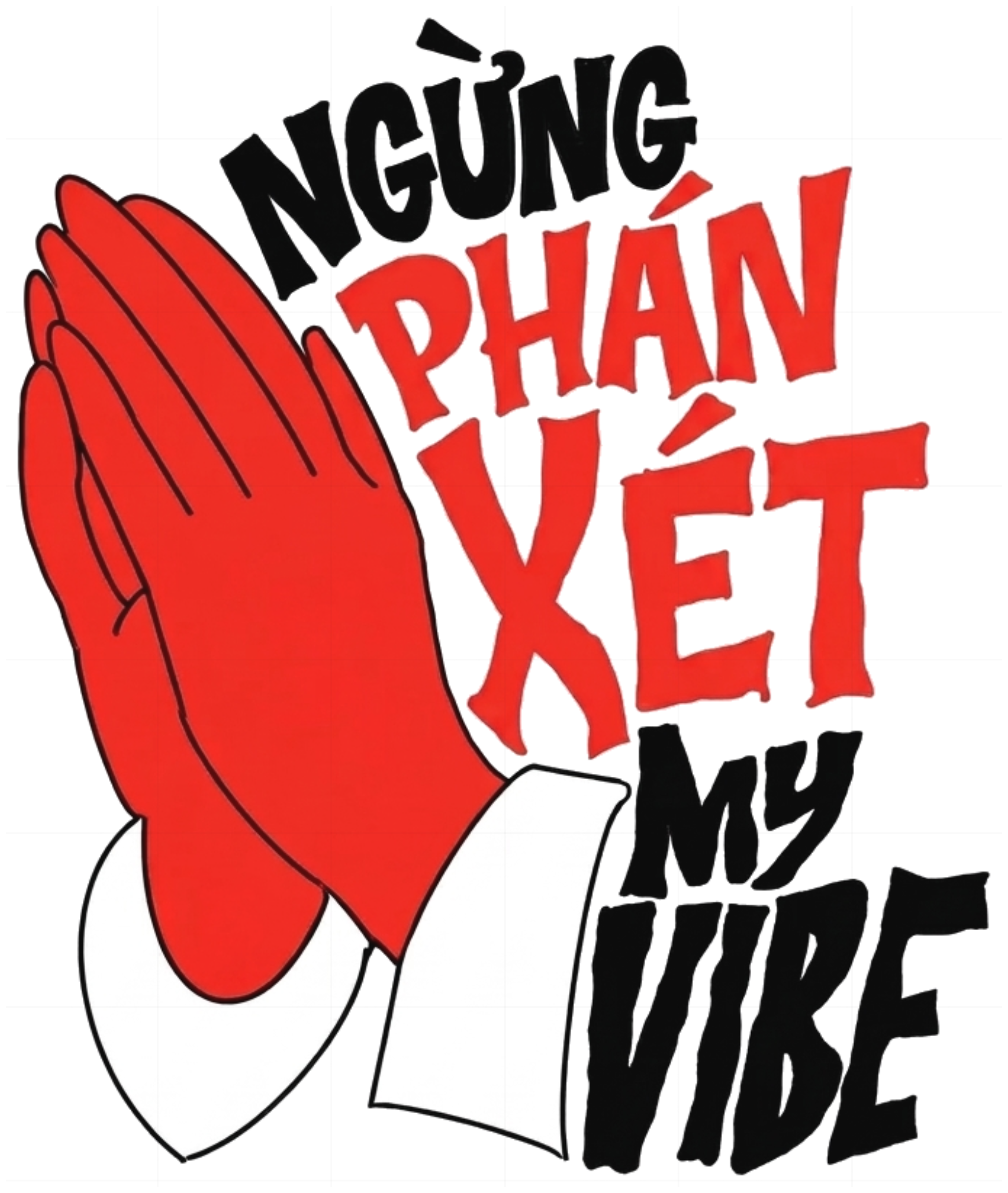 Áo Thun Ngừng Phán Xét My Vibe Unisex Form Rộng Streetwear Trendy vietnam.yo - 191026-16-10-WBD