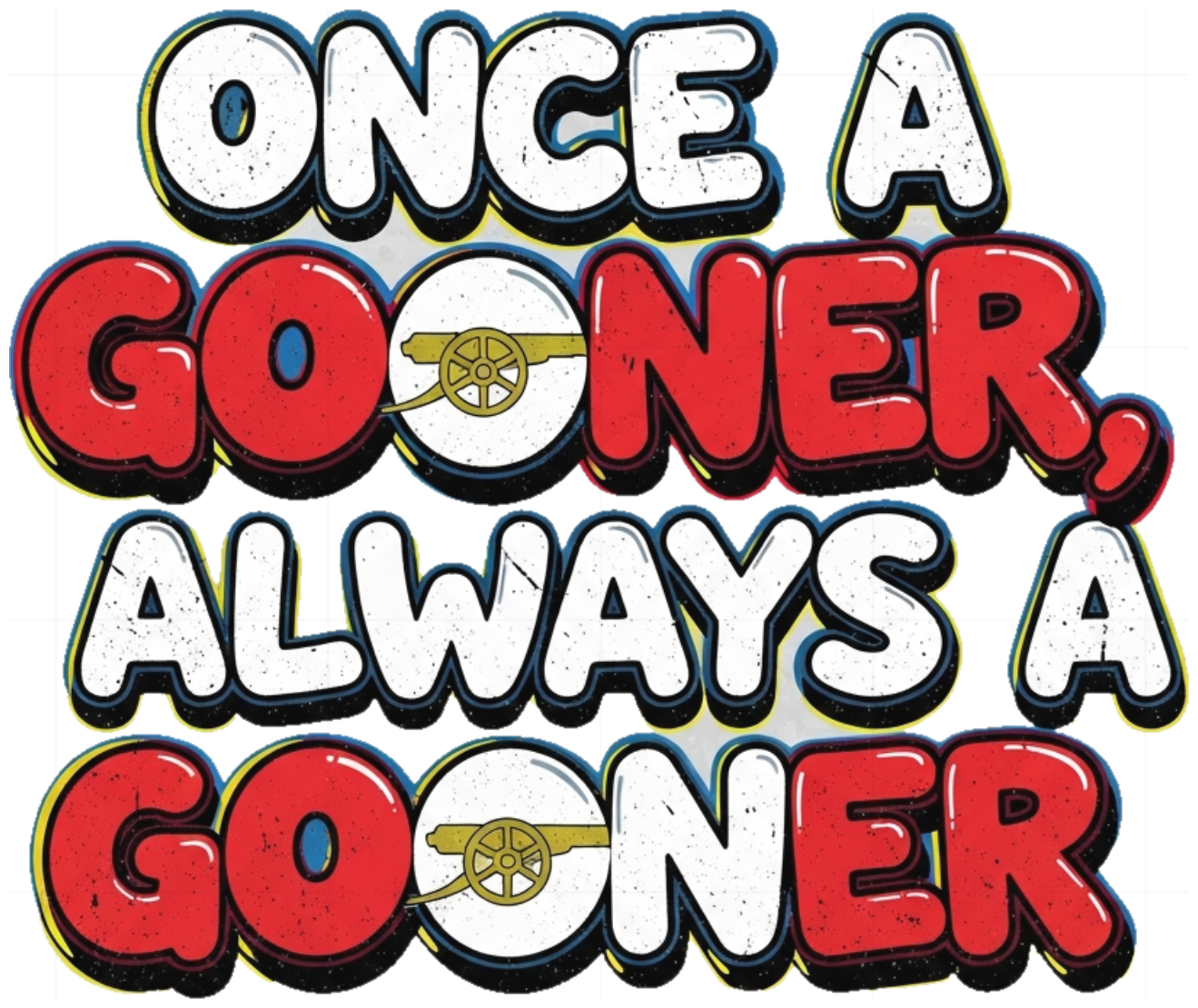 Áo Thun Arsenal Once a Gooner Always a Gooner Trắng - Áo Phông Unisex Nam Nữ Form Rộng Cotton Local Brand Streetwear Bubble Graffiti Cực Chất - 210526-15-26-IGO