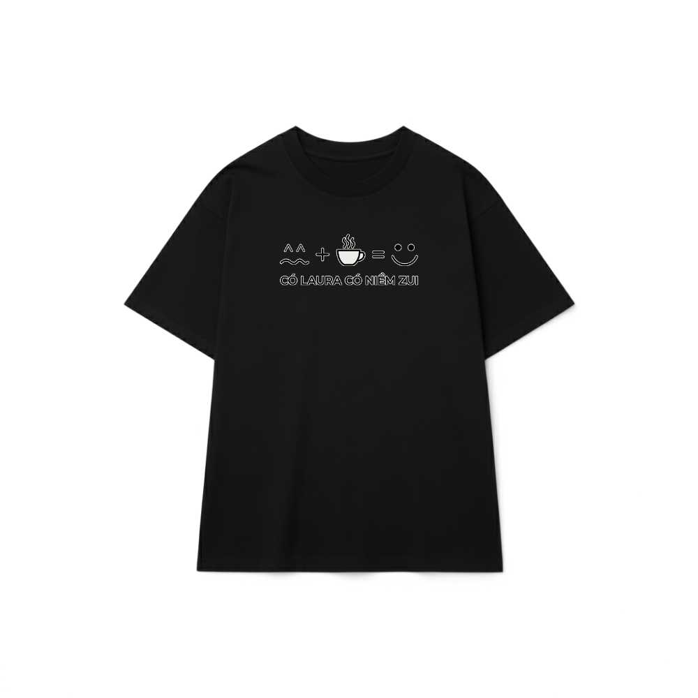 Áo Thun Hình In Có Laura Có Niềm Zui Unisex Form Rộng Cotton Streetwear - 250826-15-32-VDU
